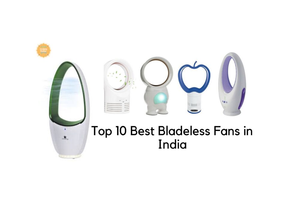 Top 10 Best Bladeless Fans in India