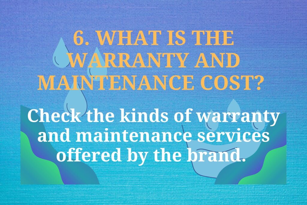 WHAT IS THE WARRANTY AND MAINTENANCE COST